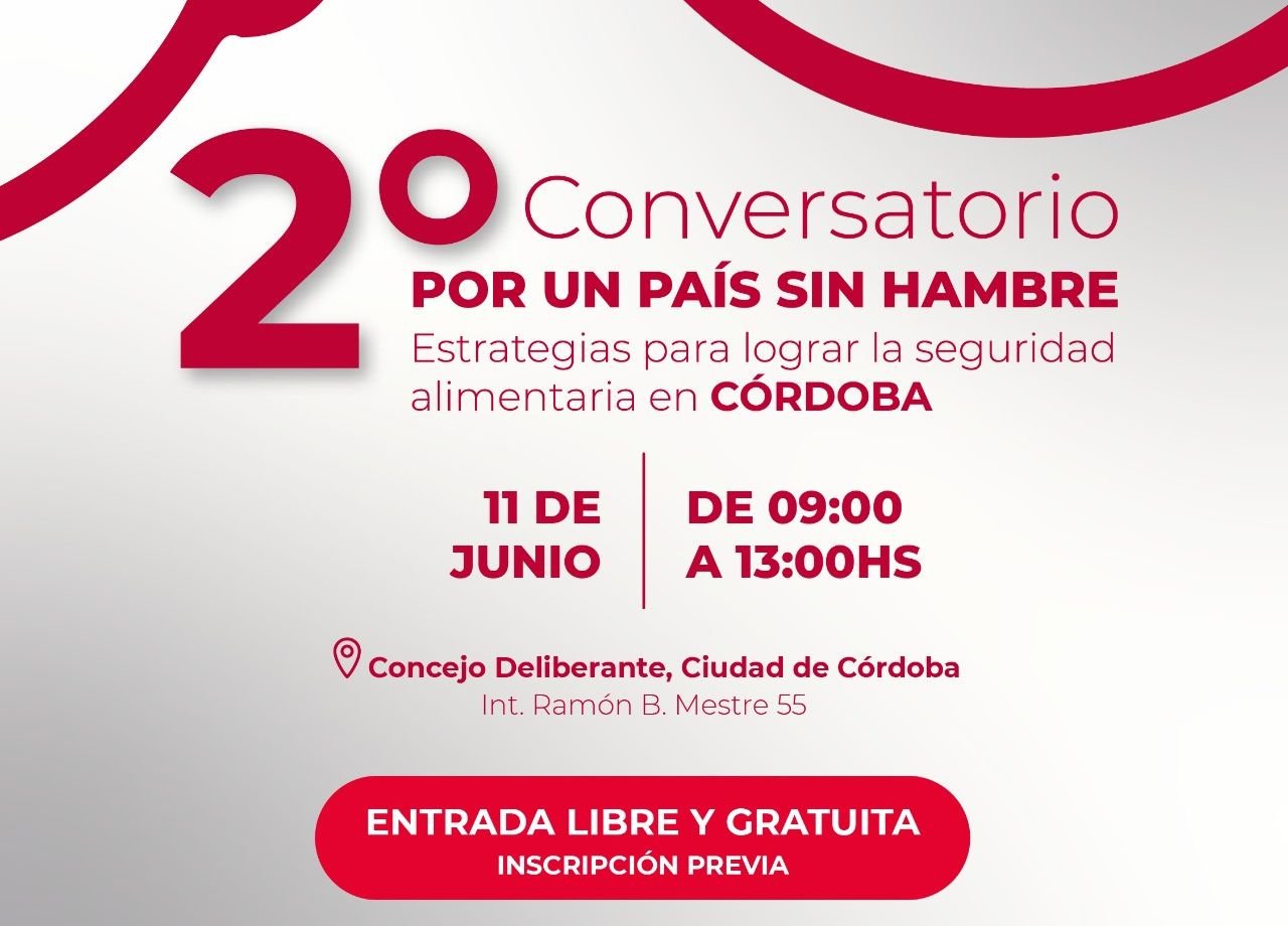 Córdoba será sede de una nueva edición del Conversatorio “Por Un País Sin Hambre”